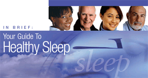 In Brief: Your Guide To Healthy Sleep