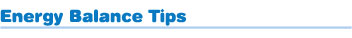 Energy Balance Tips