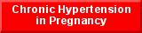 Chronic Hypertension in Pregnancy
