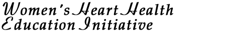 Women's Heart Health Education Initiative